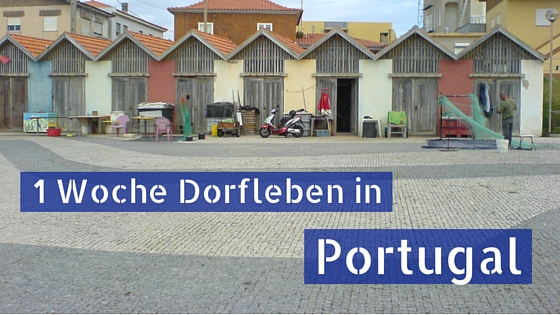 Eine Woche Dorfleben auf dem Camino Portugues